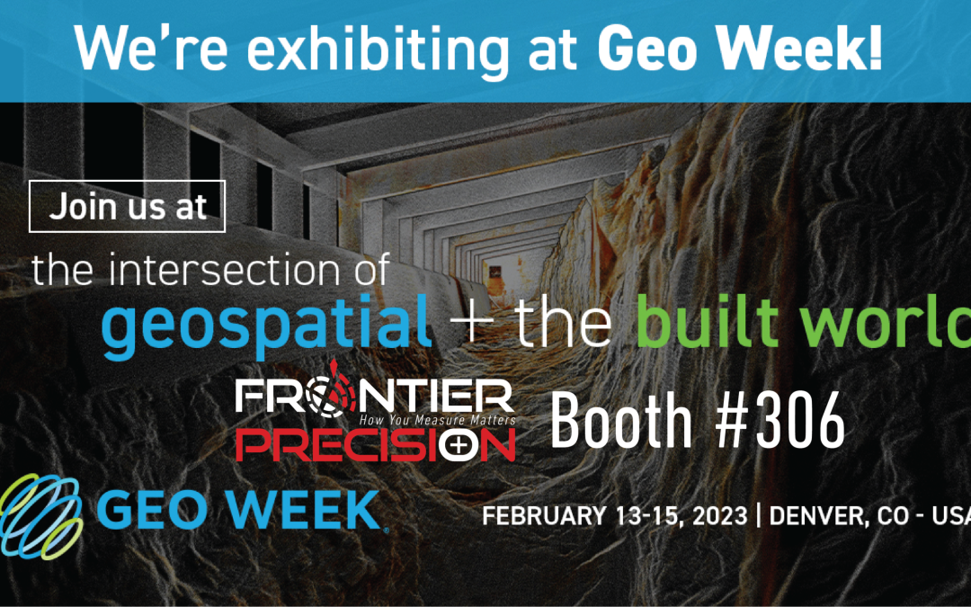 WE’RE EXHIBITING AT GEO WEEK!